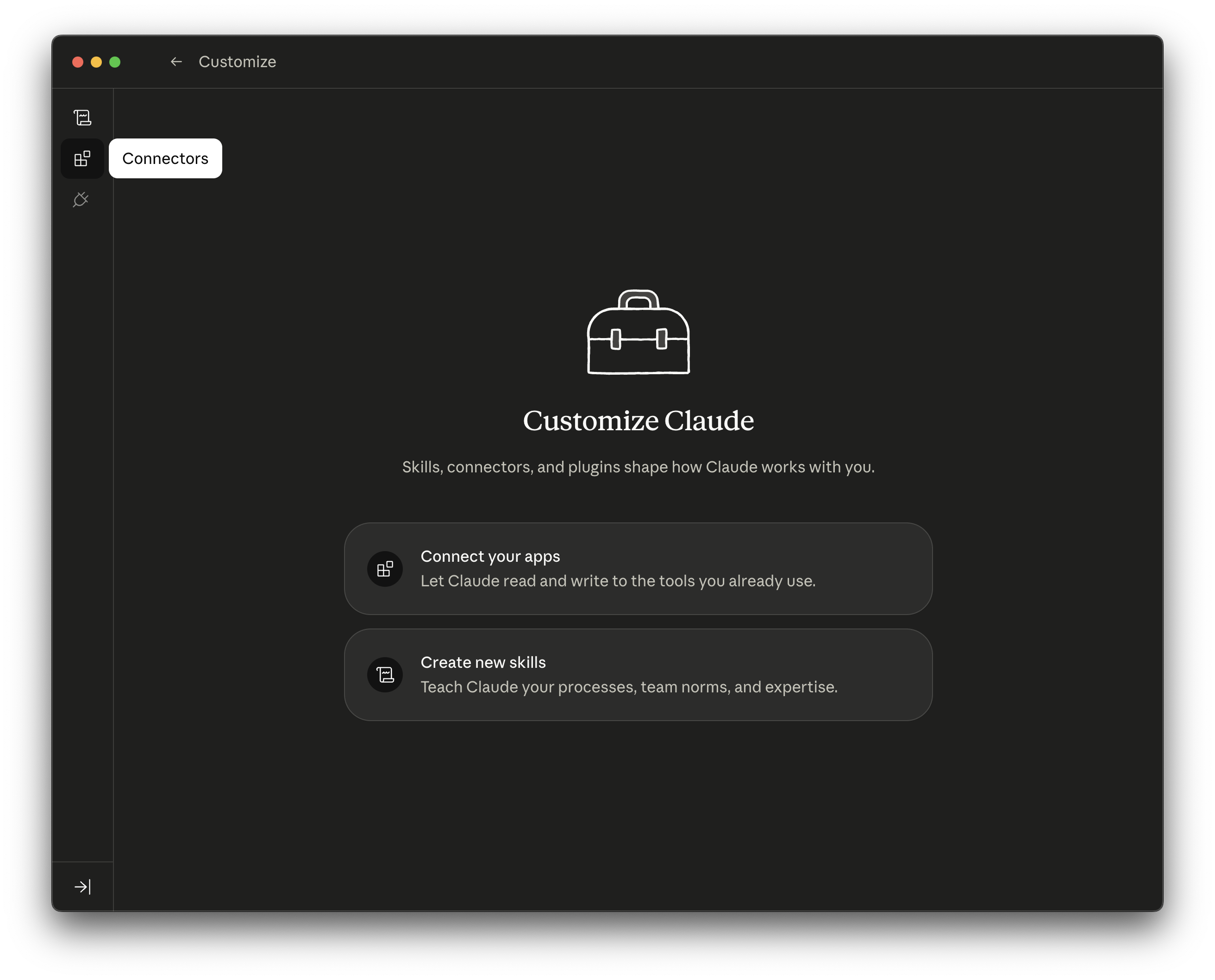 Claude Customize 頁面:Connect your apps 跟 Create new skills 兩個入口